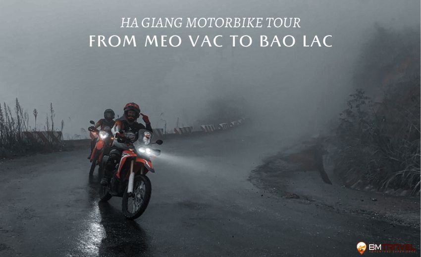 Hagiang Motorbike tour from Meo Vac to Bao Lac