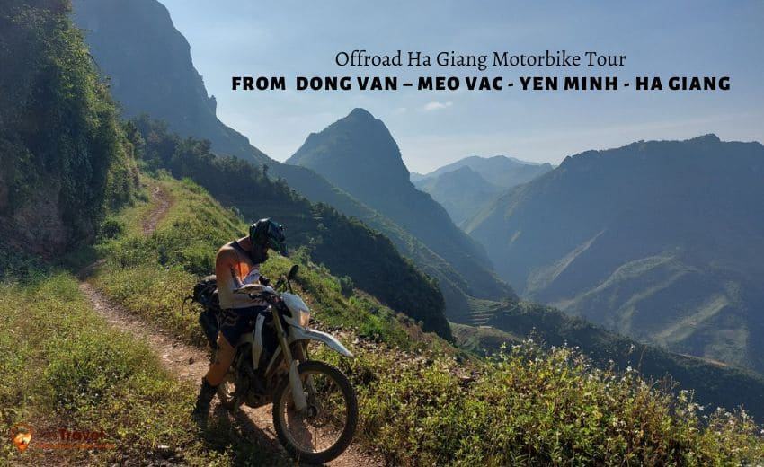 Offroad Ha Giang Motorbike tour from Dong Van- Meo vac- Yen Minh- Ha Giang