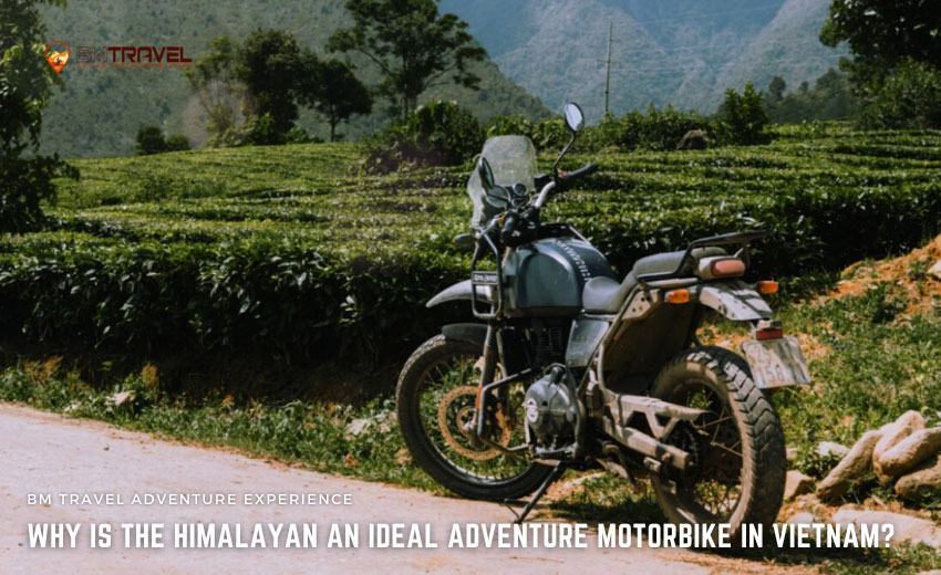 Why is the Himalayan an ideal adventure motorbike in Vietnam?